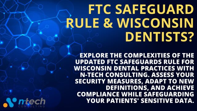 FTC Safeguards Rule <br />Impact on Dental Practices in Wisconsin